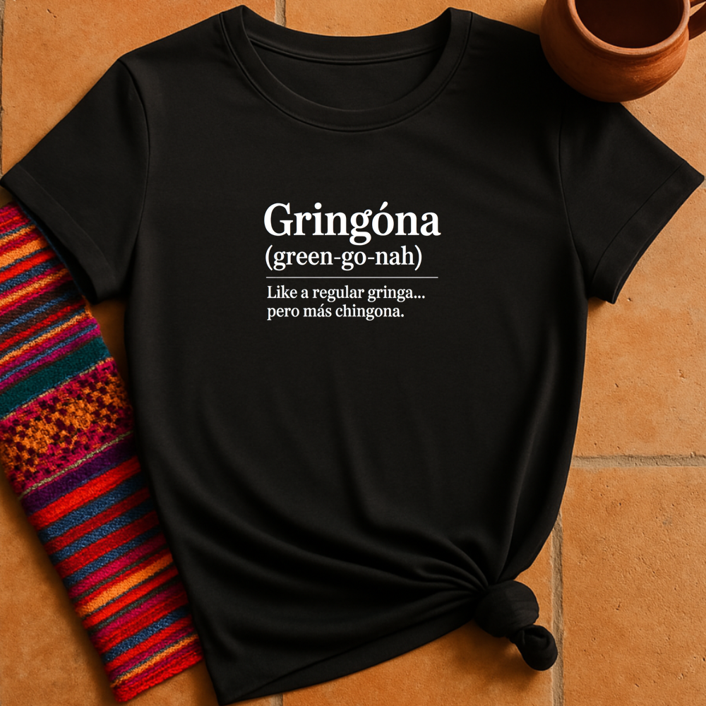 Gringona T-Shirt