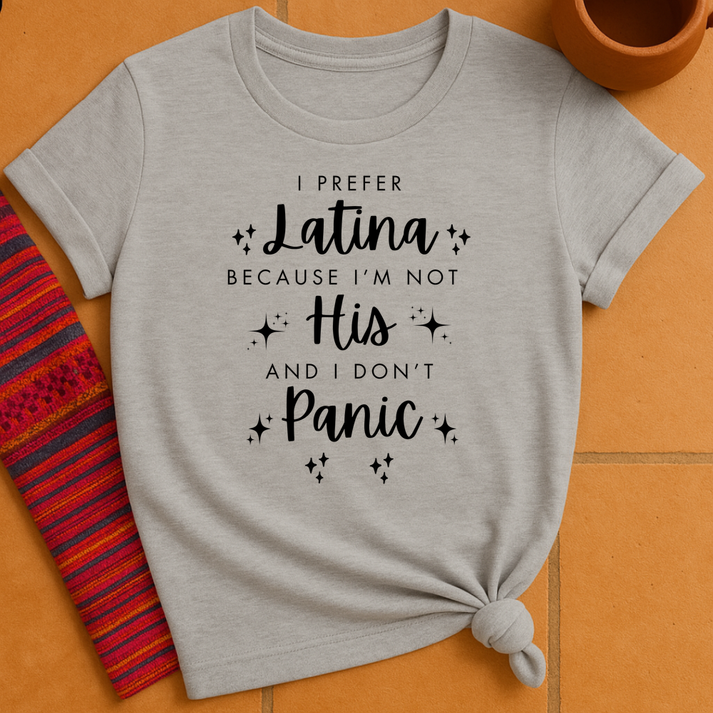 I Prefer Latina T-Shirt
