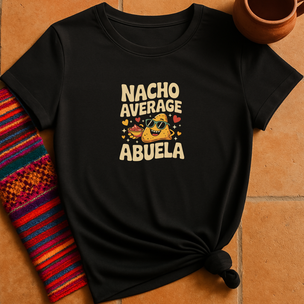 Nacho Average Abuela T-Shirt