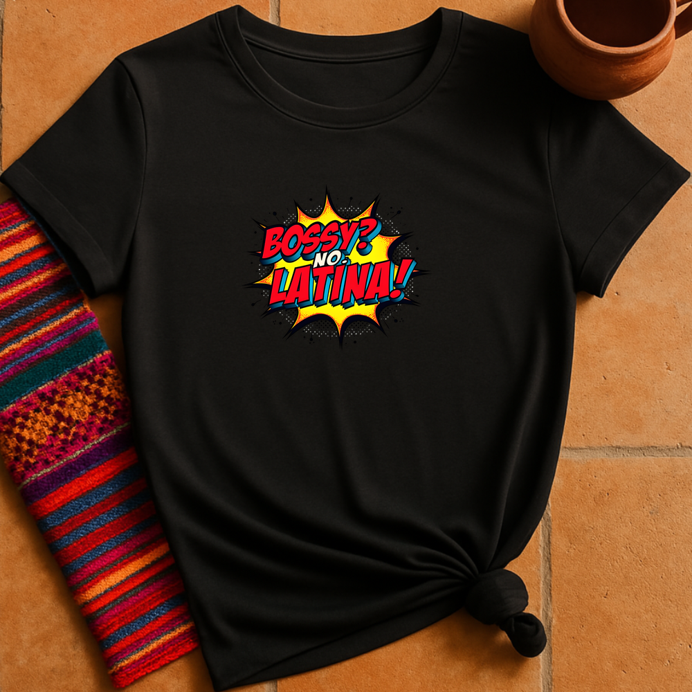 Bossy Latina T-Shirt