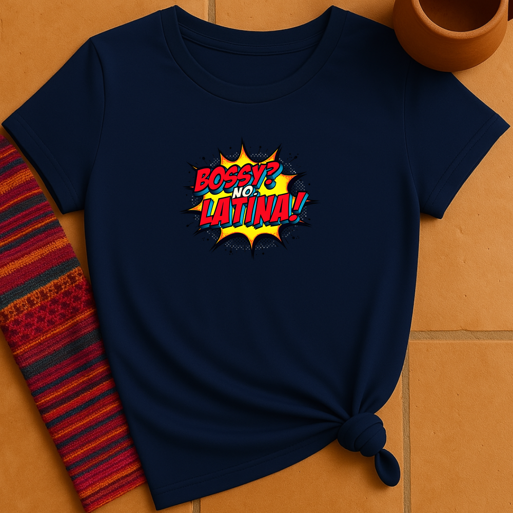 Bossy Latina T-Shirt