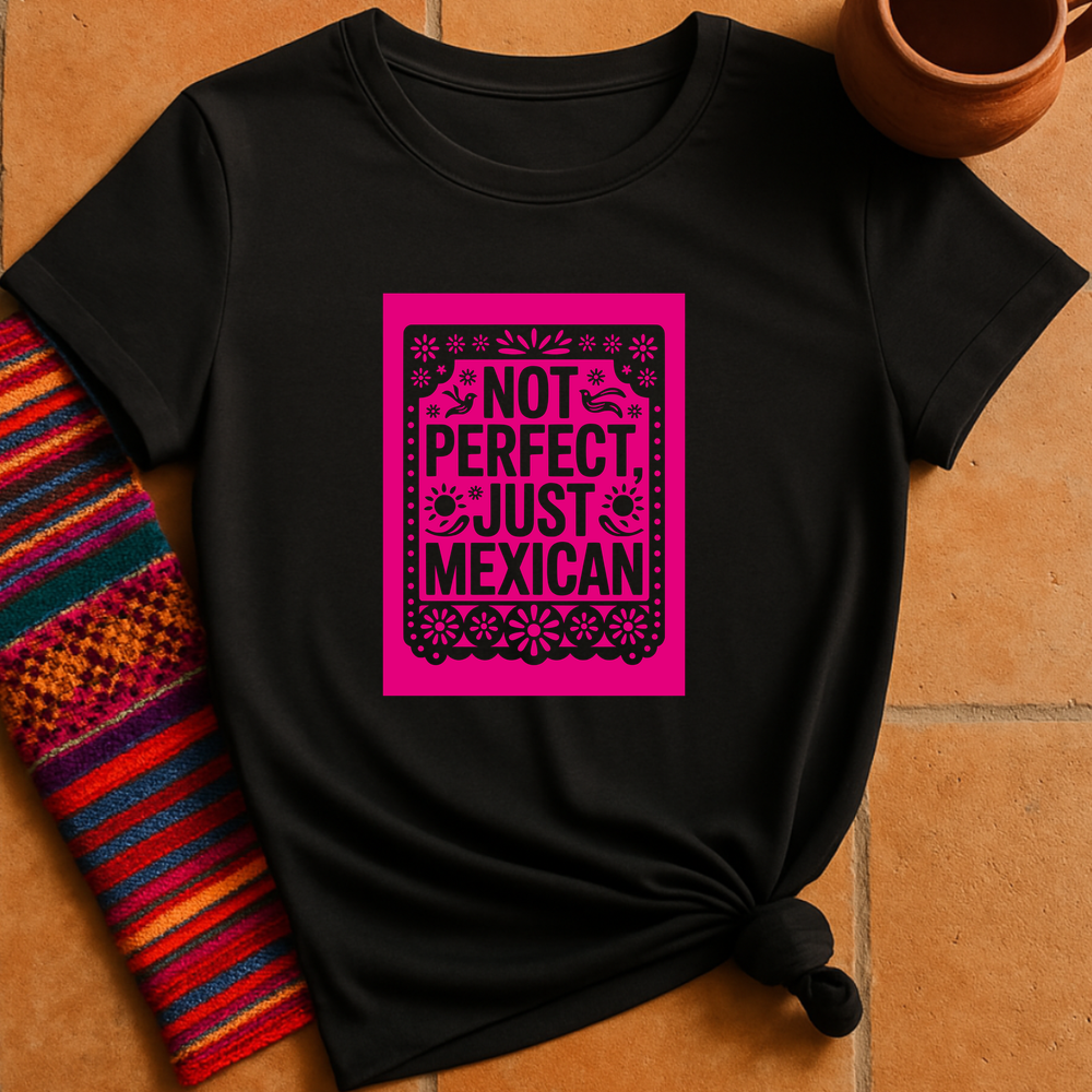 Just Mexican T-Shirt