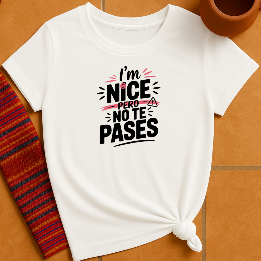 No Te Pases T-Shirt