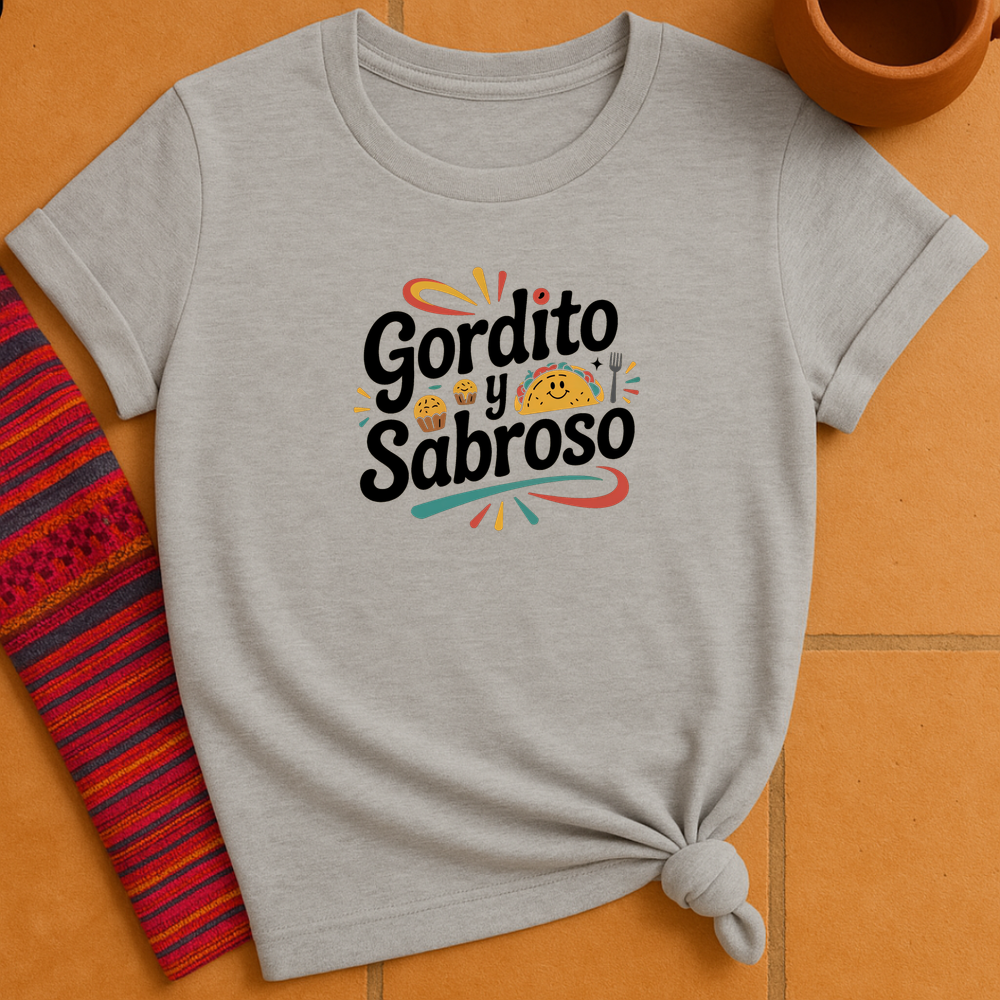 Gordito Y Sabroso T-Shirt