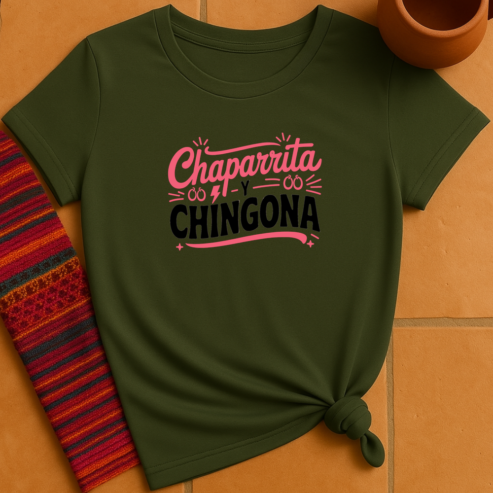 Chaparrita Y Chingona T-Shirt