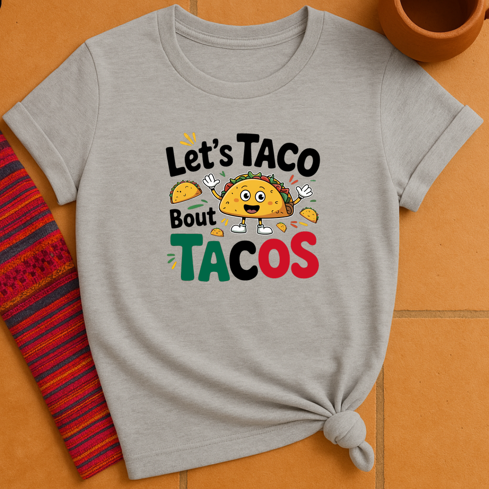 Bout Tacos T-Shirt
