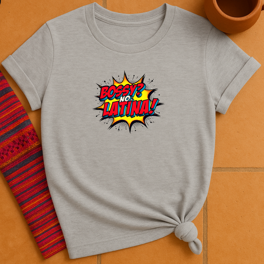 Bossy Latina T-Shirt
