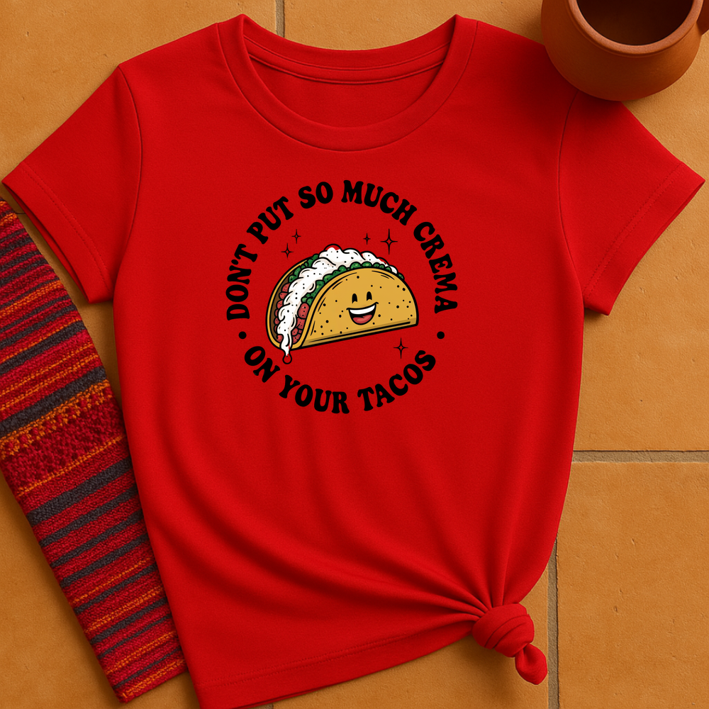 On Your Tacos T-Shirt