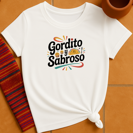 Gordito Y Sabroso T-Shirt